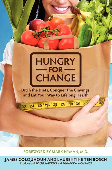 James Colquhoun/Hungry for Change@ Ditch the Diets, Conquer the Cravings, and Eat Yo